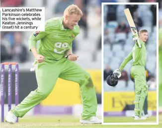  ??  ?? Lancashire’s Matthew Parkinson celebrates his five wickets, while Keaton Jennings (inset) hit a century