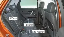  ??  ?? 960mm
Boot na-1651 litres Suitcases 8 1420mm
Both cars have plenty of interior space for up to
ve tall adults, but the Discovery Sport’s thirdrow seats are far more cramped. Boot is still a good size and there’s no load lip to worry about 625-780mm