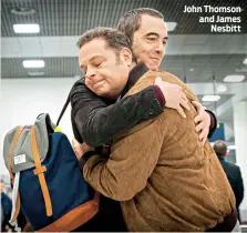  ??  ?? John Thomson and James Nesbitt