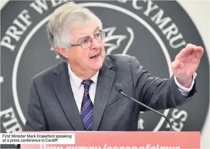  ??  ?? First Minister Mark Drakeford speaking at a press conference in Cardiff