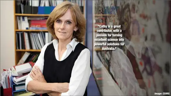  ?? Image: CSIRO. ?? Incoming CSIRO Chief Scientist Dr Cathy Foley.