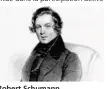  ??  ?? Robert Schumann.