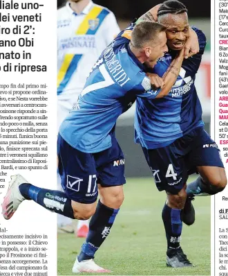  ?? LAPRESSE ?? Il nigeriano Joel Obi, 29 anni, festeggia il gol del vantaggio del Chievo