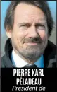  ??  ?? PIERRE KARL PÉLADEAU Président de Québecor