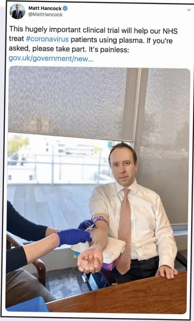  ??  ?? ROLL UP: Matt Hancock donates blood for the trial yesterday. Above, his Twitter plea