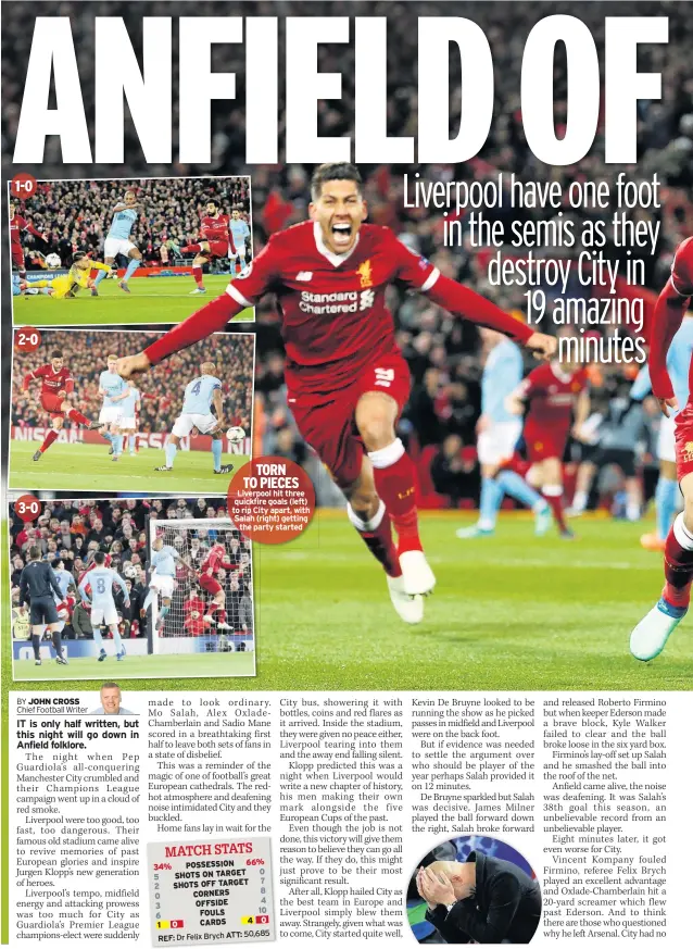  ??  ?? TORN TO PIECES Liverpool hit three quickfire goals (left) to rip City apart, with Salah (right) getting the party started