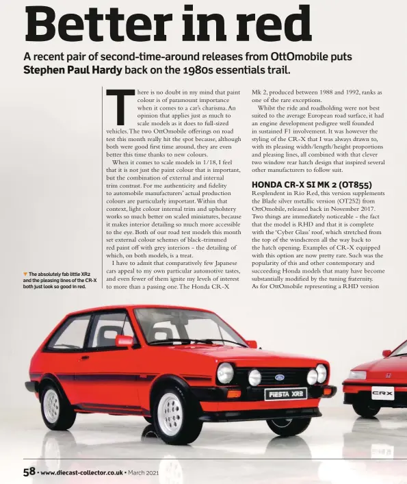  ??  ?? ▼ The absolutely fab little XR2 and the pleasing lines of the CR-X both just look so good in red.