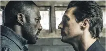  ??  ?? Idris Elba, left, and Matthew McConaughe­y square off in the new movie.