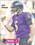  ??  ?? Joe Flacco