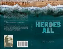  ?? ?? “Heroes All” is available on Hanson’s website and on Amazon.com and Barnes and Noble.