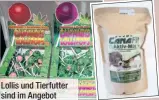  ??  ?? Lollis und Tierfutter sind im Angebot