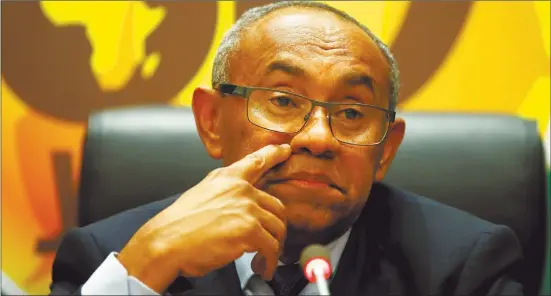  ??  ?? Uncertaint­y… CAF president Ahmad Ahmad