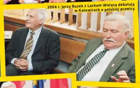  ?? ?? 2004 r. Jerzy Buzek z Lechem Wałęsą debatują w Katowicach o polskiej prawicy