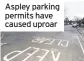  ??  ?? Aspley parking permits have caused uproar