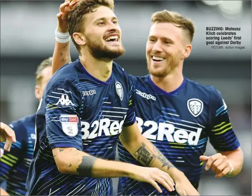  ?? PICTURE: Action Images ?? BUZZING: Mateusz Klich celebrates scoring Leeds’ first goal against Derby