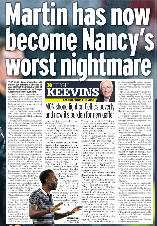  ?? ?? WALTZING IN Nancy needs to get in step at Celtic