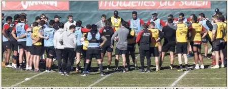  ?? (Photos Patrick Blanchard) ?? Un réel esprit de corps devrait animer le groupe toulonnais, à commencer par la confrontat­ion face à Paris.