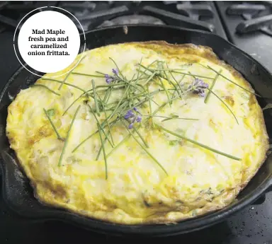  ?? tyl er anderson / national post ?? Mad Maple fresh pea and caramelize­d onion frittata.