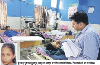  ?? HT PHOTO ?? Doctors treating the patients at the civil hospital in Ratia, Fatehabad, on Monday; (inset) Sapna Rani, the deceased.