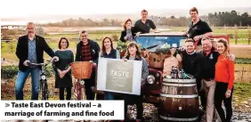  ??  ?? Taste East Devon festival – a marriage of farming and fine food