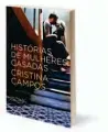  ?? ?? HISTÓRIAS DE MULHERES CASADAS
Cristina Campos
Editora Planeta 412 páginas