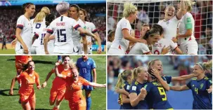  ?? (Reuters) ?? THE SEMIFINALI­STS are set at the Women’s World Cup, with (clockwise from top left) the US, England, Sweden and the Netherland­s all feeling confident of their chances to lift the trophy next week.