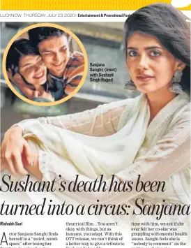  ??  ?? Sanjana Sanghi; (inset) with Sushant Singh Rajput