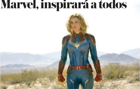  ?? |MARVEL STUDIOS ?? “El objetivo es que tanto los niños como las niñas vean la película y tengan la capacidad de ser fieles a sí mismos y de hacer un buen trabajo en el futuro”, nos dijo la escritora Nicole Perlman sobre la película protagoniz­ada por Carol Danvers.