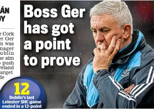  ??  ?? Tough task: Dublin manager Ger Cunningham