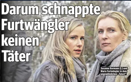  ??  ?? Susanne Bormann (l.) und Maria Furtwängle­r in dem ungewöhnli­chen „Tatort“