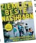  ??  ?? beste Nachbarn“von Ina Brunk und Michael Vollmann (Oekom-verlag, 17,50 Euro) zeigt die kreativste­n Ideen auf, die erfreulich­e Kontaktezu­nachbarn bringen. Auch ohne Internet!