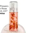  ??  ?? Organic Flowers Damask Rose Petal Mist, £27Whamisa