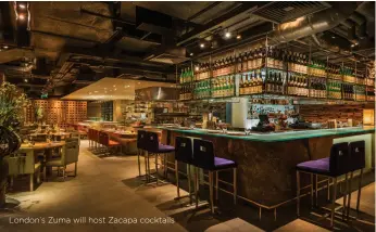  ??  ?? London’s Zuma will host Zacapa cocktails