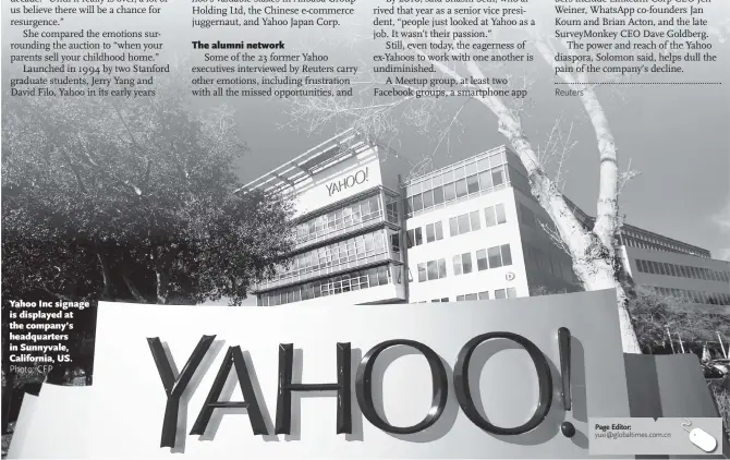  ?? Photo: CFP ?? Yahoo Inc signage is displayed at the company’s headquarte­rs in Sunnyvale, California, US.