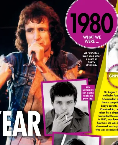  ??  ?? AC/DC’S Bon Scott died after a night of heavy drinking.
Joy Division’s Ian Curtis took his own life.