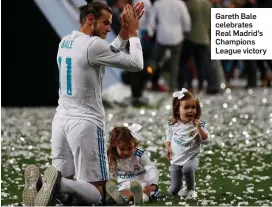  ??  ?? Gareth Bale celebrates Real Madrid’s Champions League victory