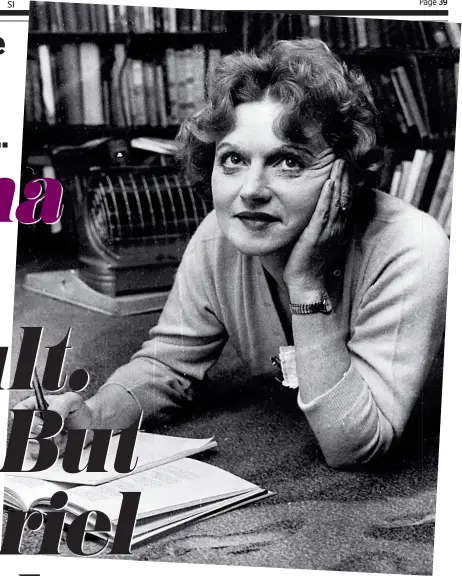  ??  ?? Celebrity: Muriel Spark’s book The Prime of Miss Jean Brodie brought her huge literary success – but it came at a cost