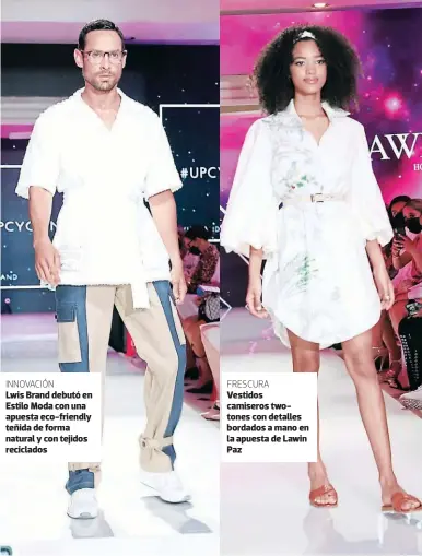  ?? FOTOS: HÉCTOR HERNÁNDEZ ?? INNOVACIÓN
Lwis Brand debutó en Estilo Moda con una apuesta eco-friendly teñida de forma natural y con tejidos reciclados
FRESCURA
Vestidos camiseros twotones con detalles bordados a mano en la apuesta de Lawin Paz