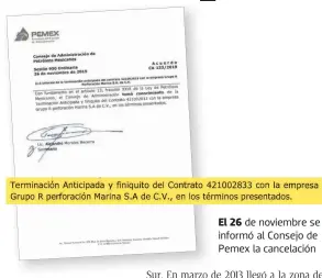  ??  ?? El 26 de noviembre se informó al Consejo de Pemex la cancelació­n