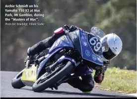  ?? Photo Bec Bowdidge, Pitlane Studio ?? Archie Schmidt on his Yamaha 150 V2 at Mac Park, Mt Gambier, during the “Masters of Mac”.