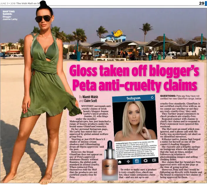  ??  ?? Questions: Peta say they have not certified her new GlamFam range, below shifting sands: Blogger Joanne Larby