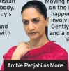  ??  ?? Archie Panjabi as Mona