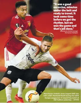  ??  ?? Manchester United’s Jesse Lingard (left) vies with LASK’s Reinhold Ranftl during the UEFA Europa League last 16 second leg match at
Old Trafford yesterday. – AFPPIX