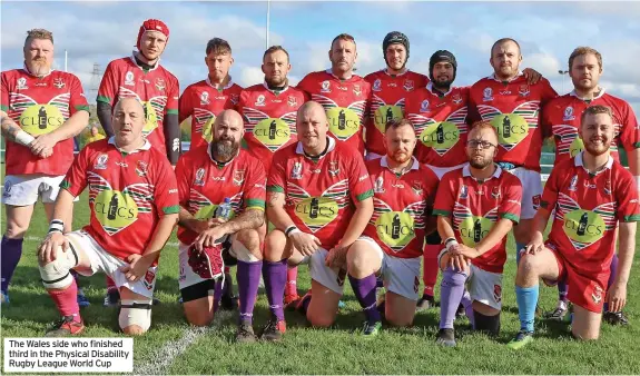  ?? ?? The Wales side who finished third in the Physical Disability Rugby League World Cup