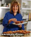  ?? DISCOVERY INC. ?? ‘Be My Guest With Ina Garten’