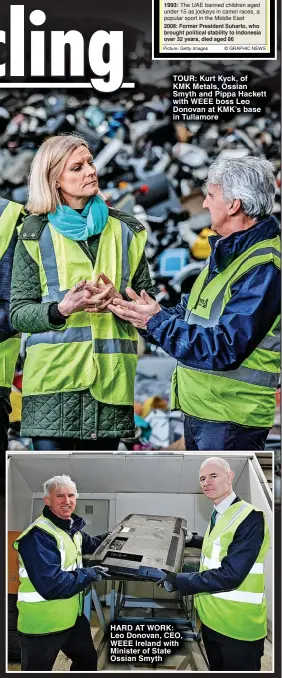  ?? Picture: Getty Images ?? TOUR: Kurt Kyck, of
KMK Metals, Ossian Smyth and Pippa Hackett with WEEE boss Leo Donovan at KMK’s base in Tullamore
HARD AT WORK: Leo Donovan, CEO, WEEE Ireland with Minister of State Ossian Smyth