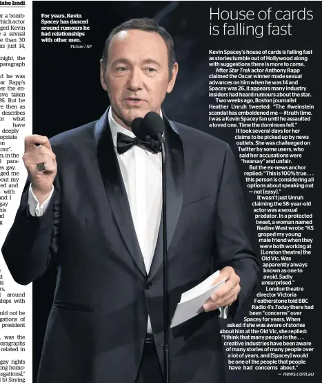  ?? Picture / AP ?? For years, Kevin Spacey has danced around rumours he had relationsh­ips with other men.