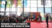  ??  ?? Ceremonia e hapjes së Panairit të dytë Mesdhetar të Turizmit në Tiranë