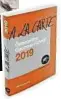  ??  ?? „A la Carte 2019“, Restaurant­führer für Österreich (886 getestete Lokale) mit Weinguide, D + R Verlag, 30 €, im Buchhandel oder „http://www.alacarte.at“