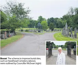  ??  ?? Boost The scheme to improve burial sites, such as Hawkhead Cemetery (above), were outlined by Councillor McEwan (right)